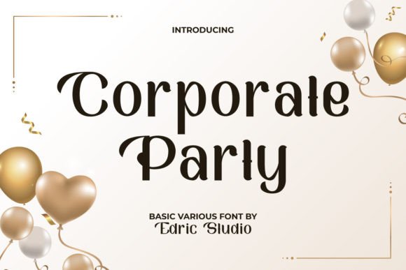 Corporate Party Font: A Playful Typeface for Handmade Products