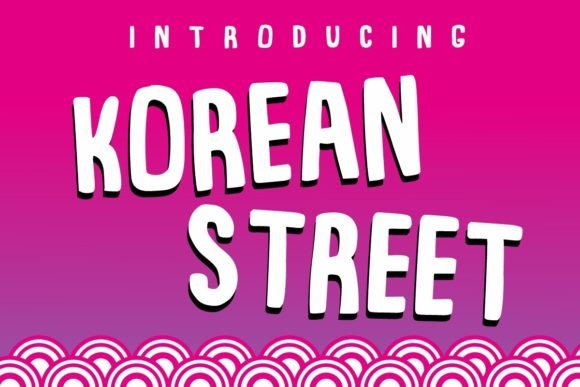 Korean Street: A Playful Display Font for Bold Brand Projects
