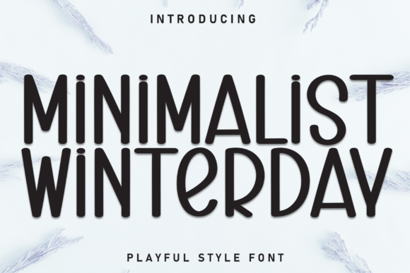 Minimalist Winterday: A Handwritten Font That Cleans Up Your Campaign Messaging