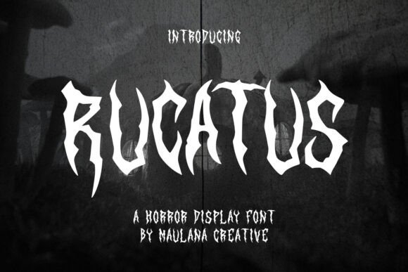 Rucatus: A Spooky Display Font for Handmade Creations