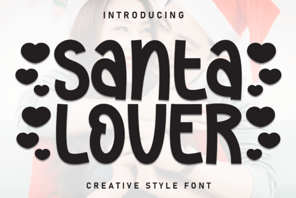 Santa Lover: A Playful Display Font for Festive Web Design