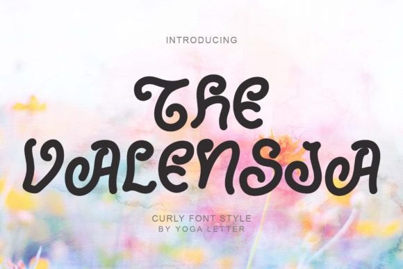 The Valensia: A Curly Display Font That Gives Small Brands a Polished Look