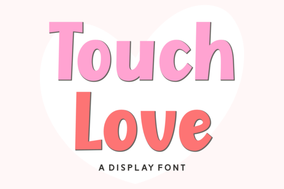 Touch Love: A Playful Display Font for Handmade Products and Printables