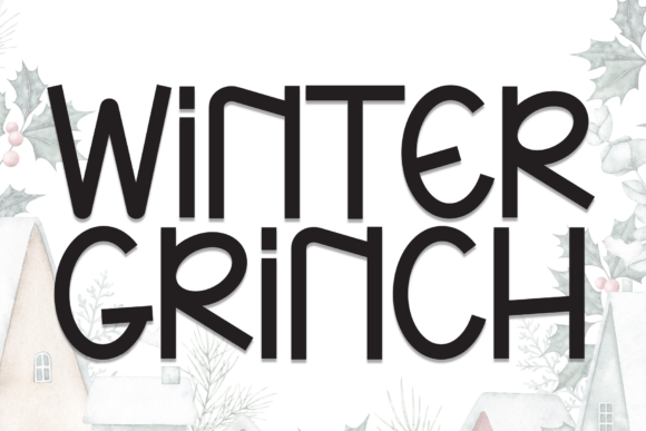 Winter Grinch Font: A Handwritten Display Typeface for Editorial Warmth